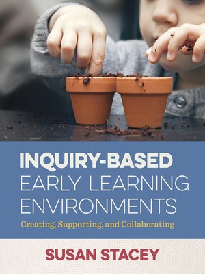 cover image of Inquiry-Based Early Learning Environments